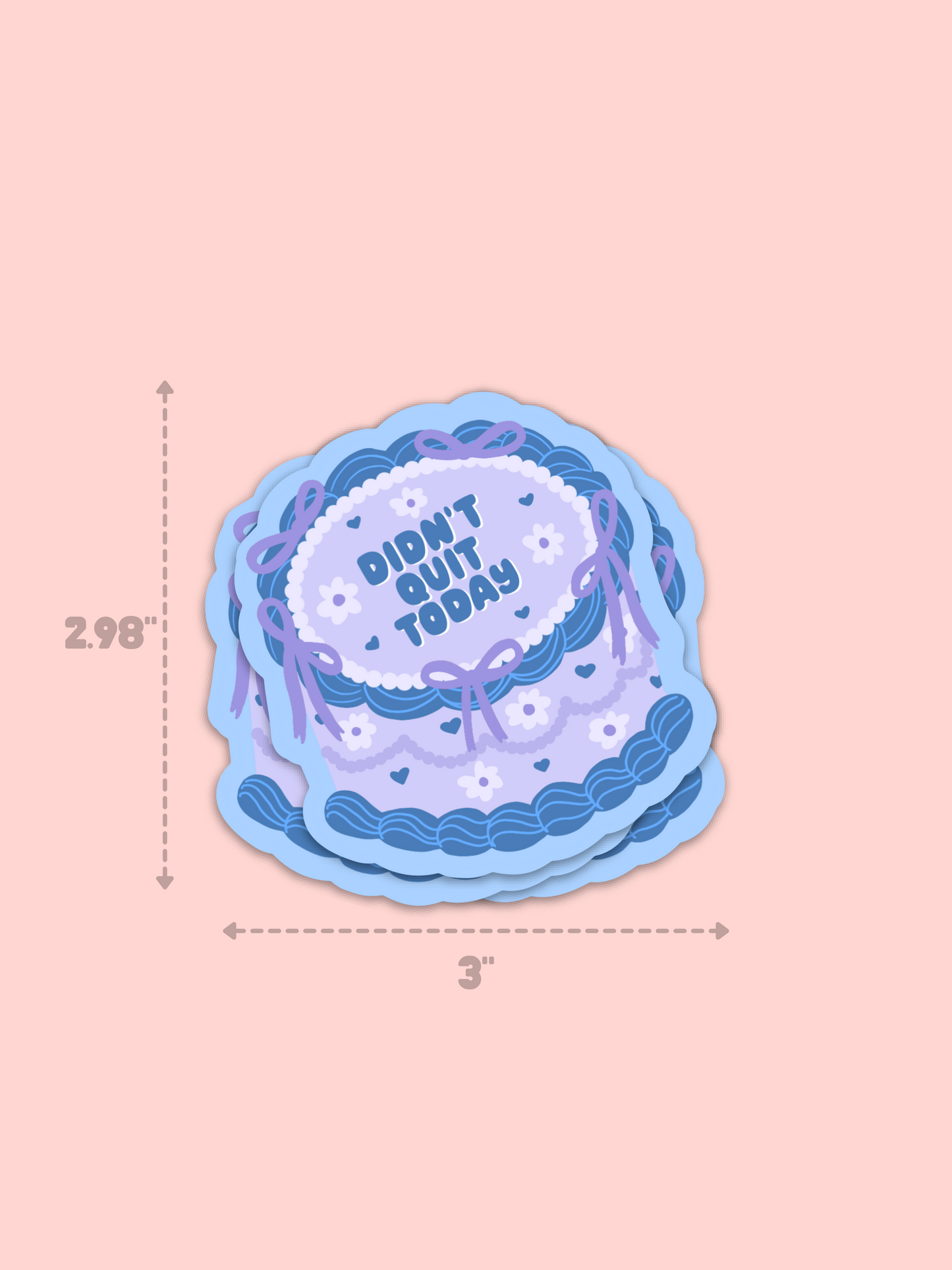 Didn't Quit Today Cake Sticker