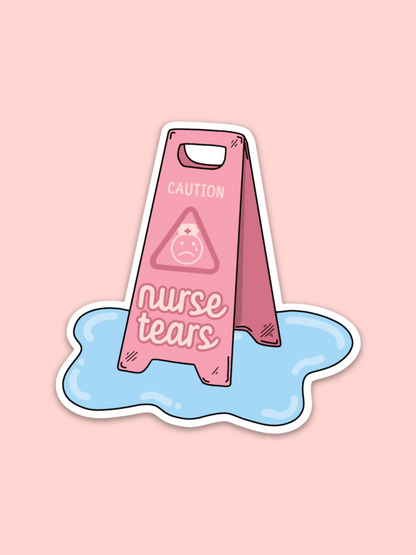 Caution! Nurse Tears Sticker