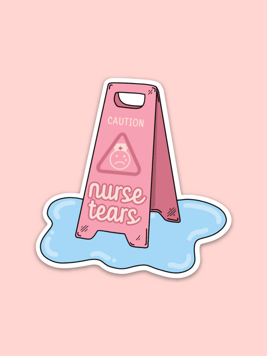 Caution! Nurse Tears Sticker
