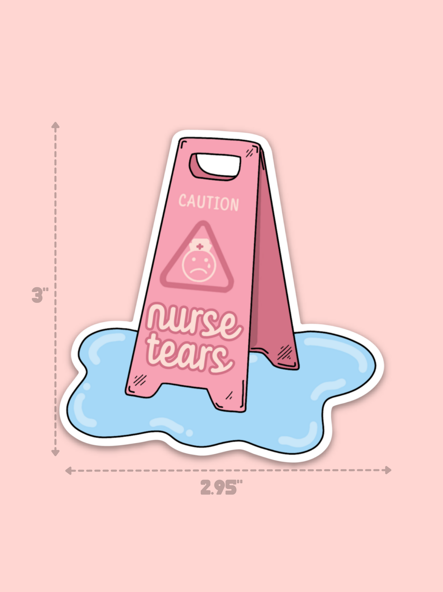 Caution! Nurse Tears Sticker