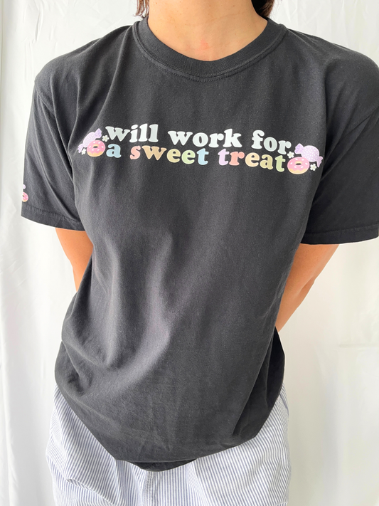 Work for Sweet Treat T-Shirt